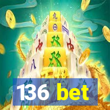 136 bet